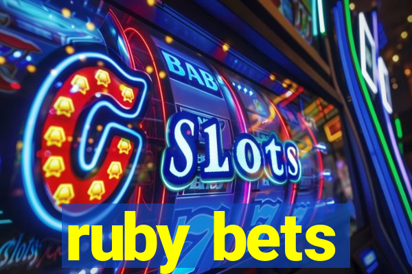 ruby bets